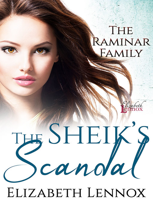 Title details for The Sheik's Scandal by Elizabeth Lennox - Available